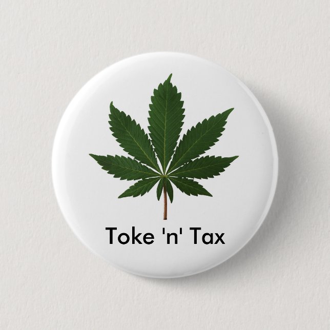Toke 'n' Tax Pinback Button (Front)