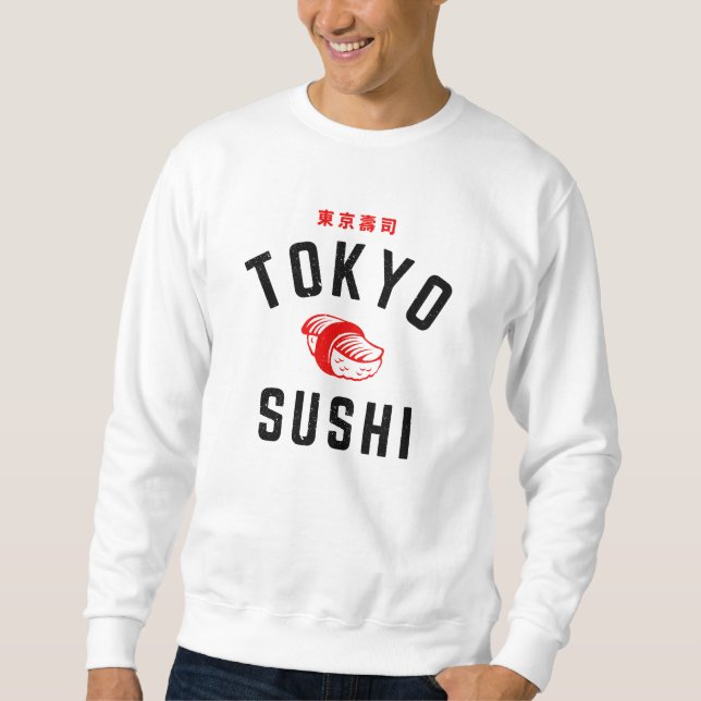 Tokyo Sushi   Sweatshirt (Front)