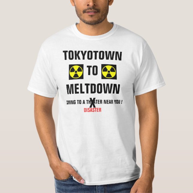 TOKYOTOWN TO MELTDOWN T-Shirt (Front)