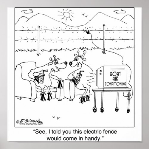 Told You the Electric Fence Would be Handy Poster