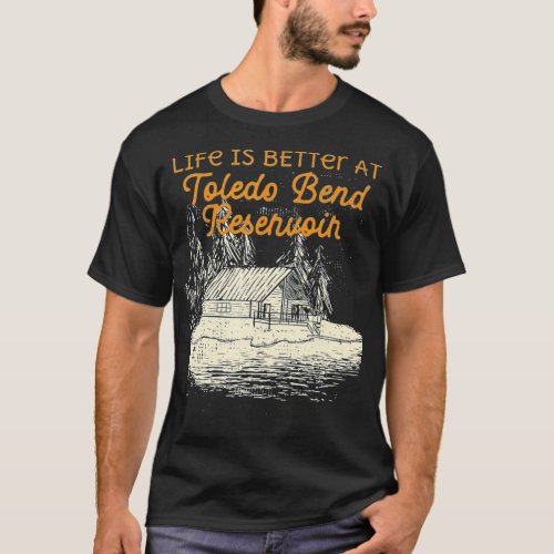Toledo Bend Reservoir Lake Life  T_Shirt