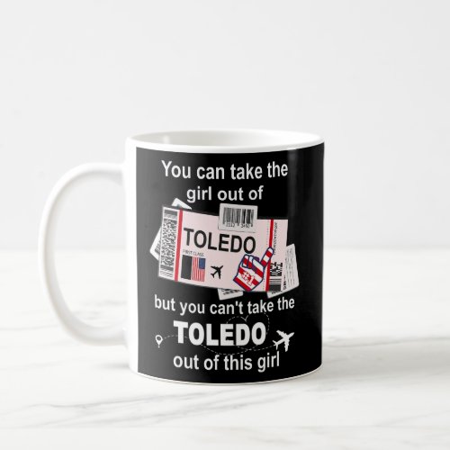 Toledo Boarding Pass  Toledo Girl  Coffee Mug