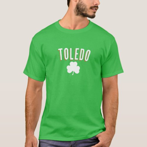 Toledo Ohio St Patricks Day Irish Shamrock T_Shirt