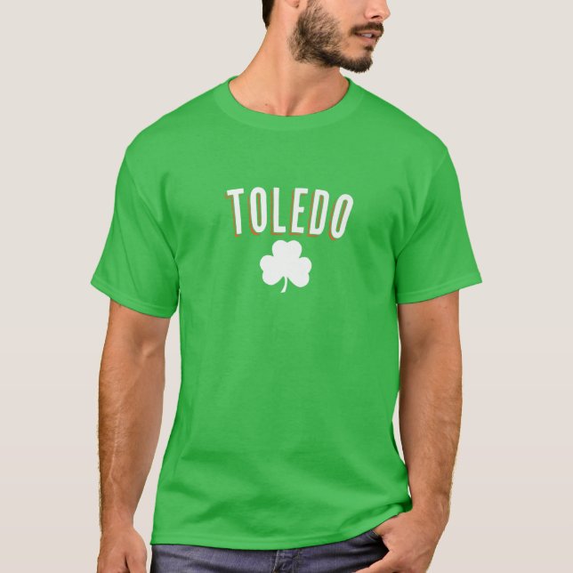 Toledo Ohio St. Patrick's Day Irish Shamrock T-Shirt (Front)