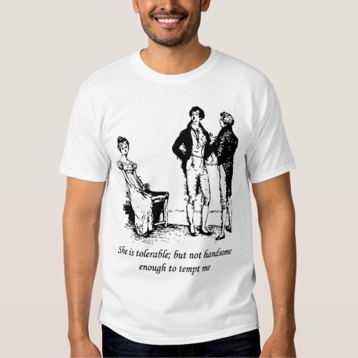 Tolerable - Pride and Prejudice Tshirt | Zazzle