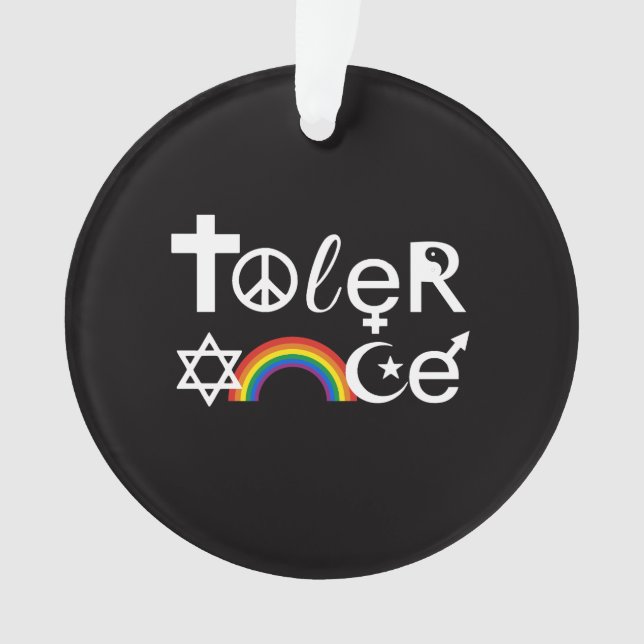 TOLERANCE ORNAMENT (Front)