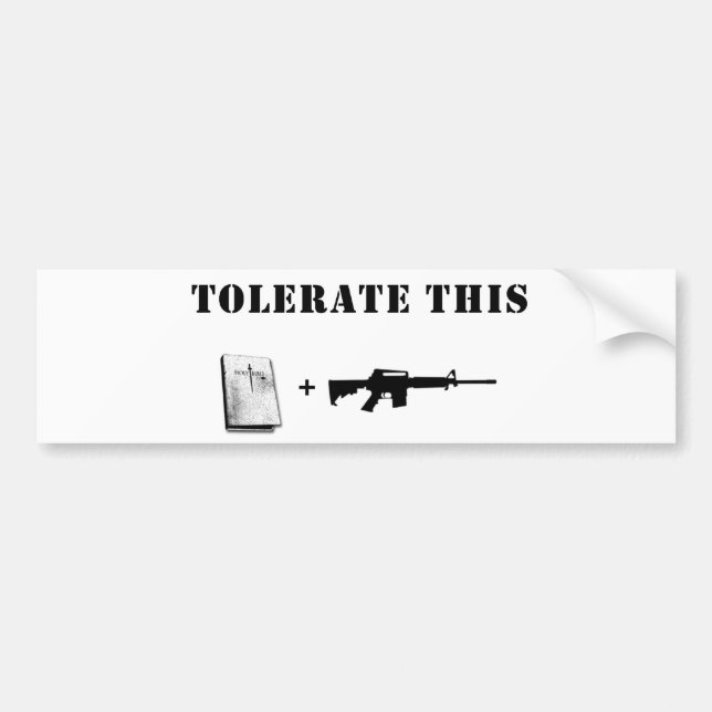 Tolerate This Bumper Sticker (Front)