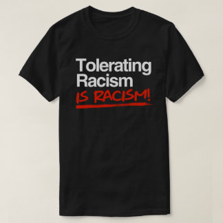Tolerating racism is racism classic round sticker T-Shirt