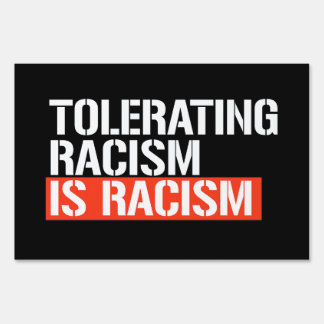 Tolerating racism is racism rectangular sticker sign