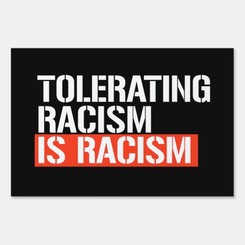 Tolerating racism is racism rectangular sticker sign