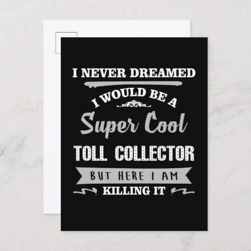 Toll Collector Killing It Funny Novelty Postcard