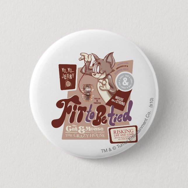 Tom and Jerry Fit To Be Tied Pinback Button (Front)