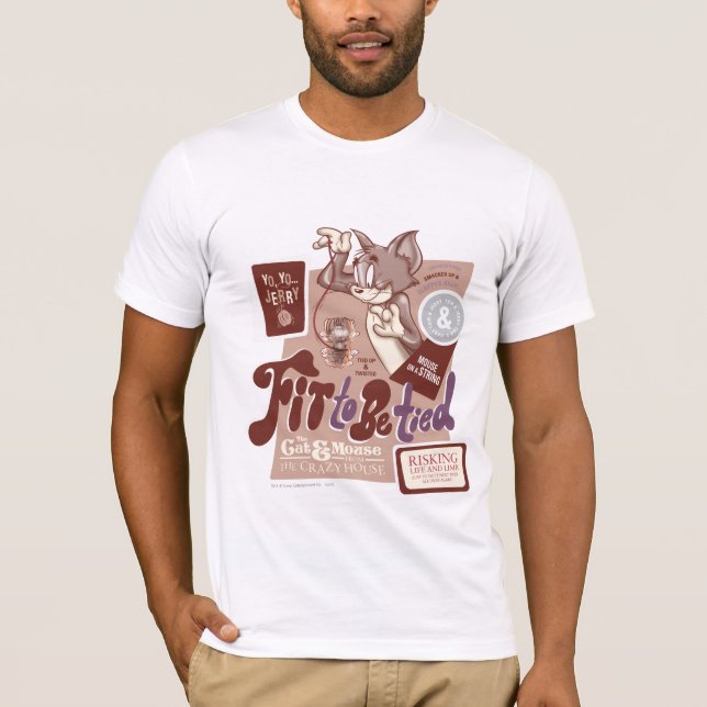 Tom and Jerry Fit To Be Tied T-Shirt (Front)