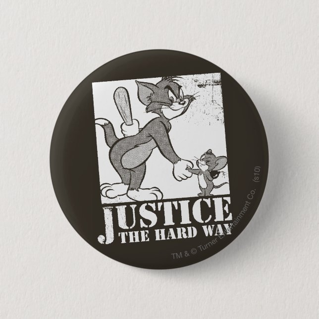 Tom And Jerry Justice the Hard Way Pinback Button (Front)