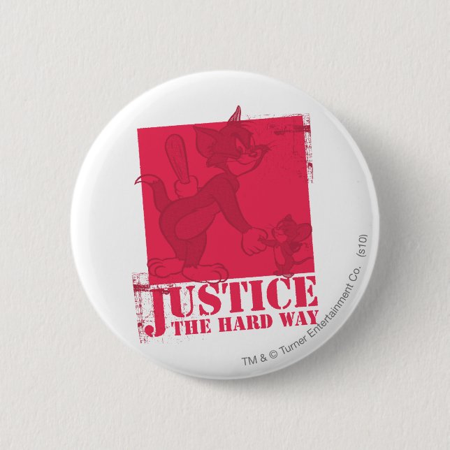 Tom and Jerry Justice The Hard Way Pinback Button (Front)