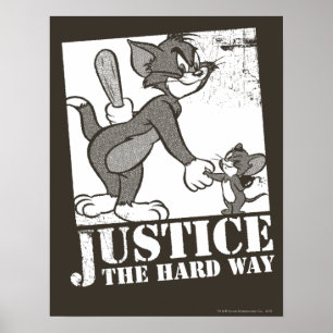 Tom And Jerry Justice the Hard Way Poster