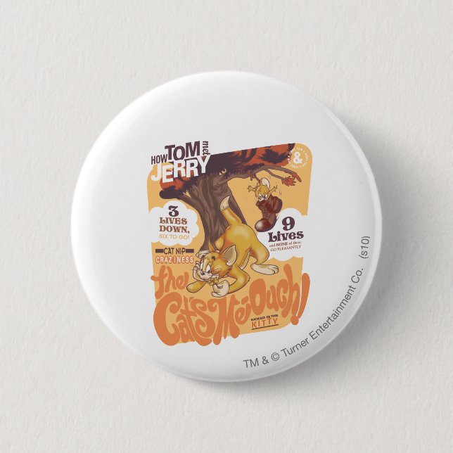 Tom and Jerry The Cats Me-Ouch Pinback Button (Front)