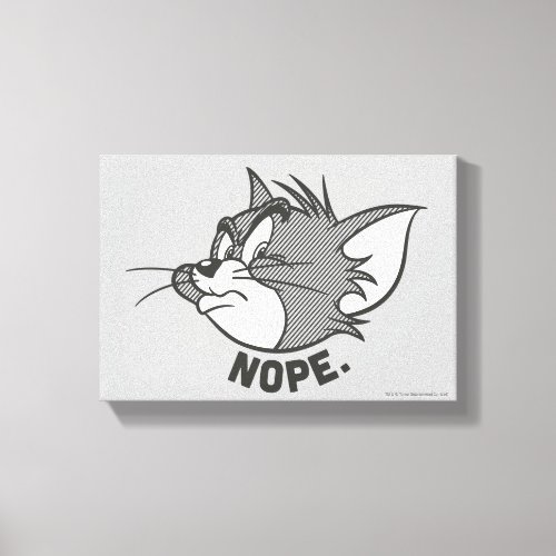 Tom And Jerry  Tom Says Nope Canvas Print