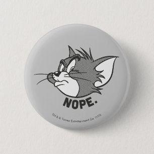 Tom And Jerry Tom Says Nope Pinback Button