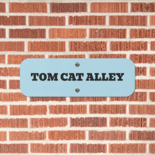 TOM CAT ALLEY STREET SIGN