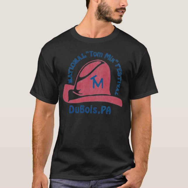 Tom Mix Festival - DuBois, PA T-Shirt (Front)