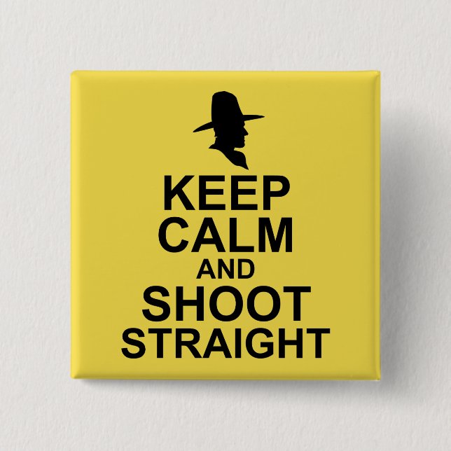 Tom Mix Keep Calm and Shoot Straight Pinback Button (Front)