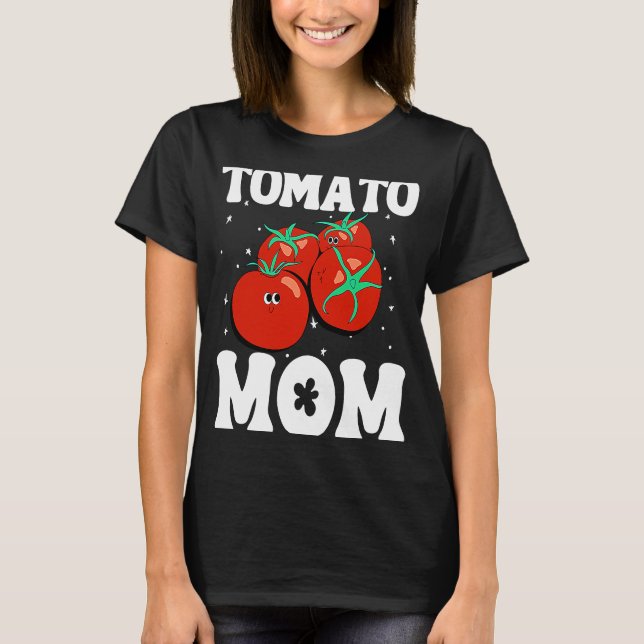 Tomato Mom Fruit Vegetable Mothers' Day Gardener   T-Shirt (Front)