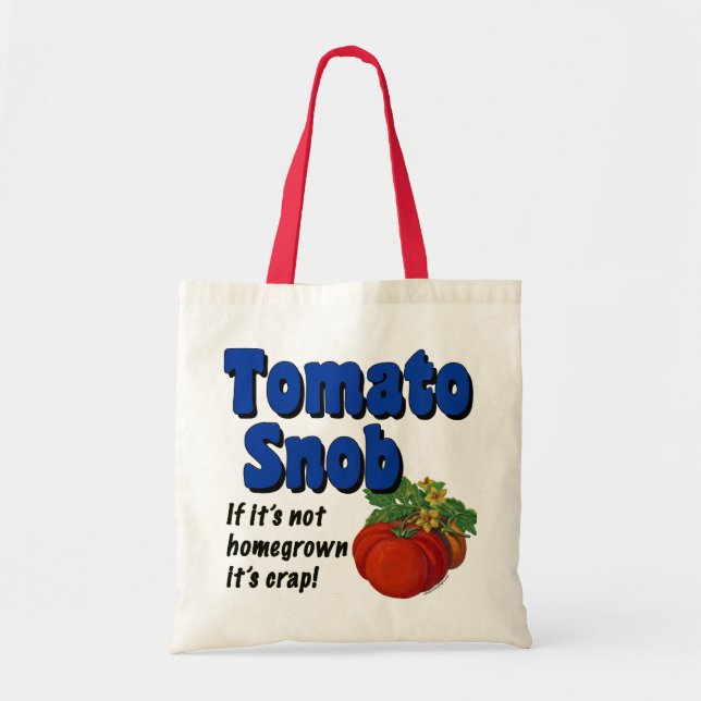 Tomato Snob Funny Saying Tote Bag (Front)