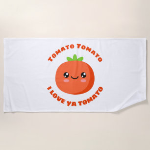 Tomato Tomato I love ya Tomato Beach Towel