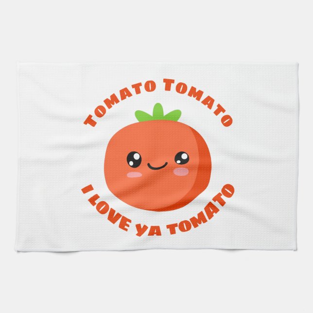 Tomato Tomato I love ya Tomato Kitchen Towel (Horizontal)