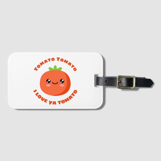 Tomato Tomato I love ya Tomato Luggage Tag (Front Horizontal)