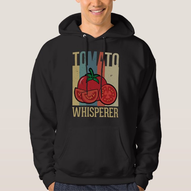 Tomato Whisperer Gardening  1 Hoodie (Front)