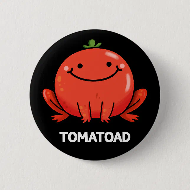 Tomatoad Funny Tomato Toad Pun Dark BG Button | Zazzle