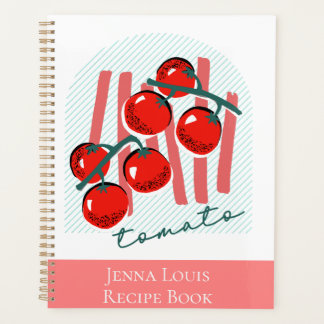 Tomatoes Lunch Dinner  Recipe Name Planner