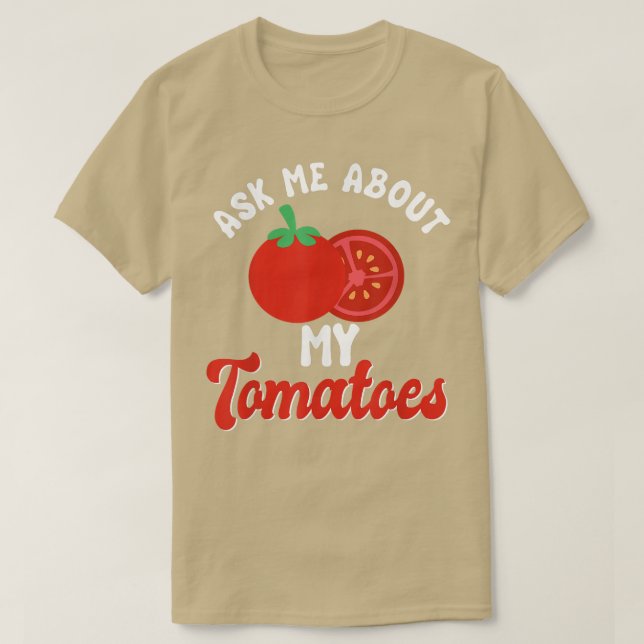 Tomatoes Vegetable Vegans Gardeners Vegetarian Gar T-Shirt (Design Front)