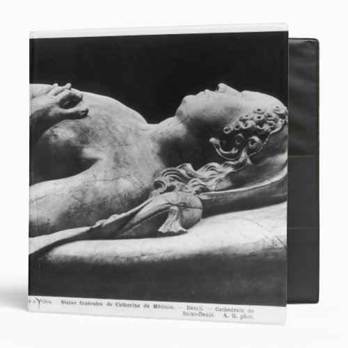 Tomb of Catherine de Medici  and Henri II 3 Ring Binder