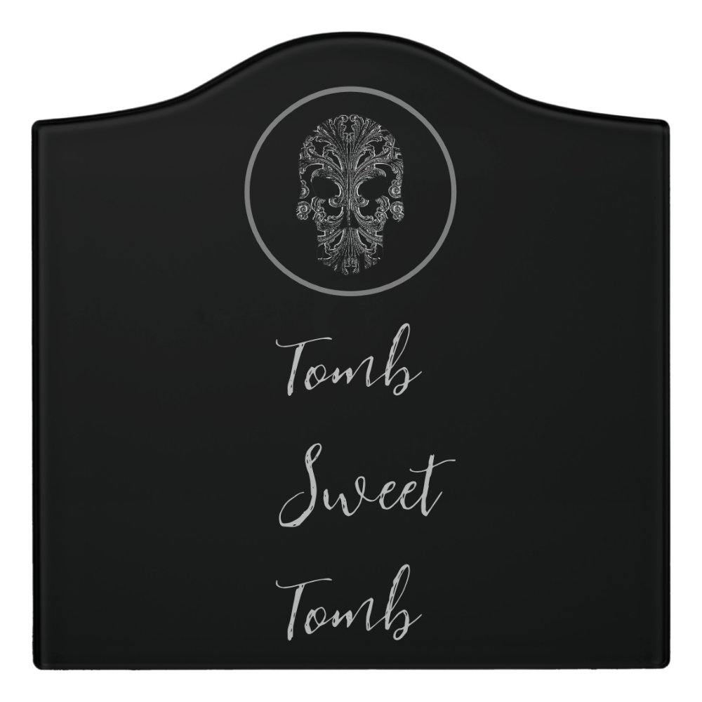 Tomb Sweet Tomb Door Sign