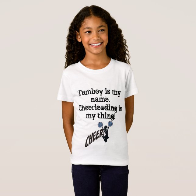 Tomboy is my name. Cheerleading is my thing T-Shirt (Front Full)