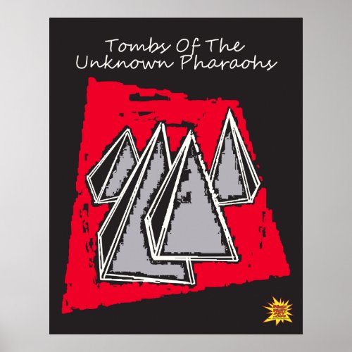 Tombs of the Unknown Pharaohs Poster