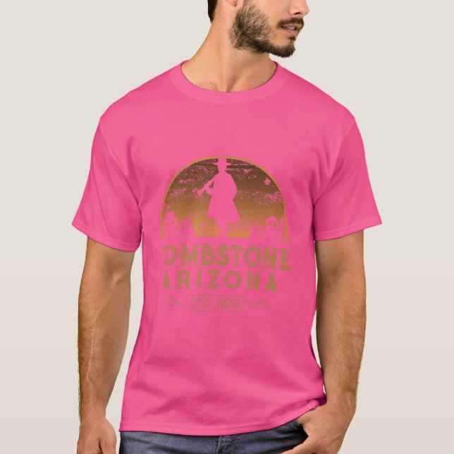 Tombstone Arizona Az Wild West Gunfighter T-Shirt (Front)