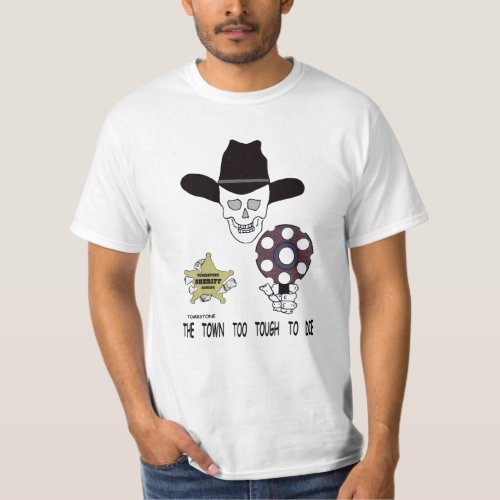 Tombstone Arizona skull gun badge Sheriff T_Shirt