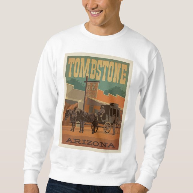 Tombstone, Arizona Sweatshirt (Front)