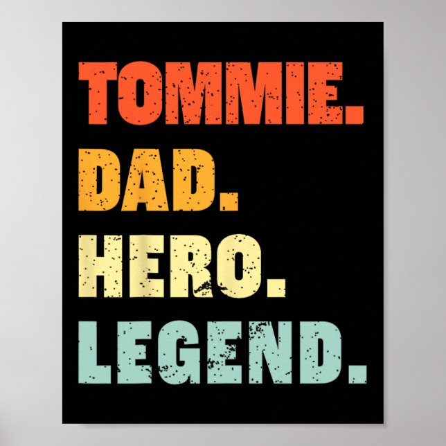 Tommie Dad Hero Legend Personalized Custom Name Fa Poster (Front)