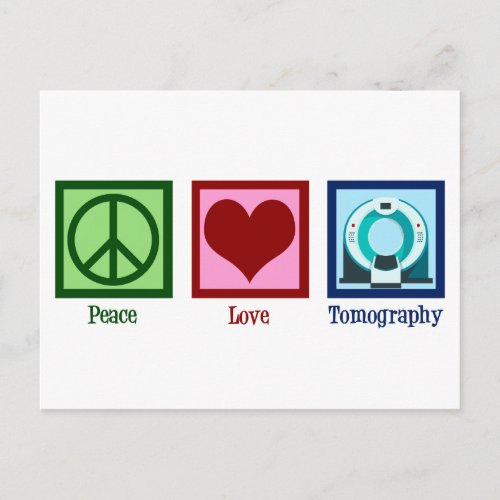 Tomographer Peace Love Tomography Postcard