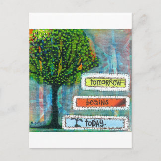 Tomorrow Begins Today Postcard