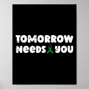 Tomorrow Needs You Mental Health Awareness Counsel Poster