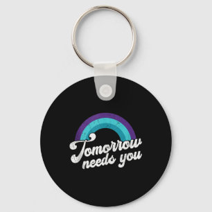 Tomorrow Needs You Mental Health Message Tank Top Keychain