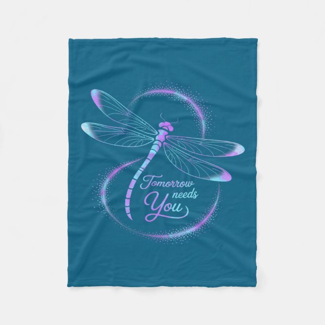 Tomorrow Needs You Suicide Awareness Dragonfly  Fleece Blanket (Front)