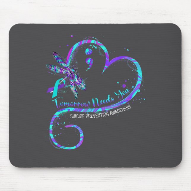 Tomorrow Needs You Suicide Prevention Awareness Dr Mouse Pad (Front)
