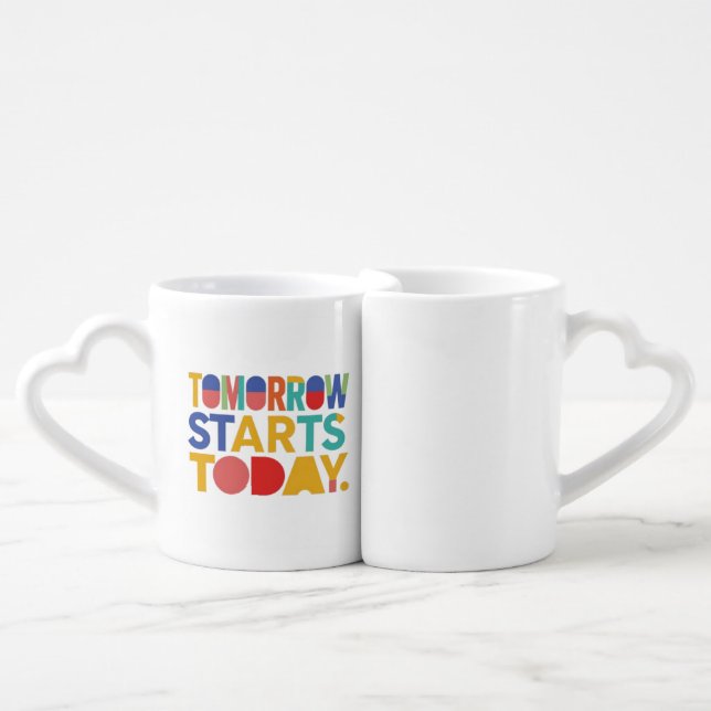 Tomorrow Starts Today Coffee Mug Set (Front Nesting)